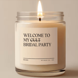 funny bridesmaid proposal candle, welcome to my bridal party candle, not a cult wedding gift, bridesmaid ask gift