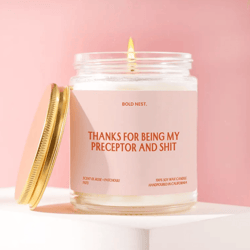 preceptor gift thanks for being my preceptor and shit candle funny unique teacher personalized handmade for preceptors