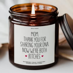 funny mom candle mother's day gift mom birthday candle mom thanks for sharing your dna candle