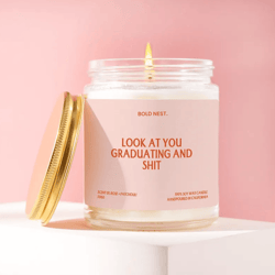 graduation gift look at you graduating and shit candle funny unique handmade for graduate grad congratulations care