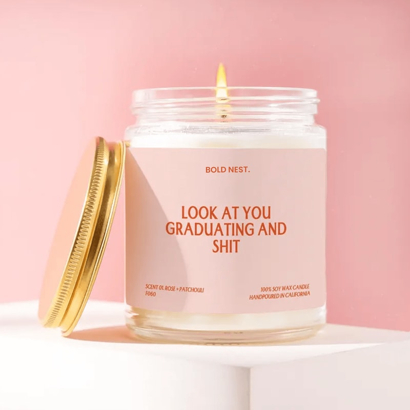 Graduation Gift Look At You Graduating And Shit Candle Funny Unique Handmade For Graduate Grad Cong 0