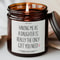 Having Me As A Daughter Candle Funny Mothers Day Gift For Mom Personalized Birthday Scented Keeps 0