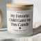 Mom Birthday Candle Funny Gift My Favorite Child Gave Me This Candle Mothers Day Present 0