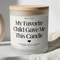 Mom Birthday Candle Funny Gift My Favorite Child Gave Me This Candle Mothers Day Present 0