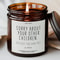 Funny Mom Candle Gift Sorry About Your Other Children Mothers Day Birthday Gift From Daughter 0