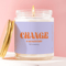 Change Is Uncomfortable Candle Motivational Gift Self Growth Candle Inspirational Quote Candle Ther 0