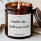 Smells Like Add Your Text Here Personalized Candle Custom Funny Gift Candle Custom Message Birthday 0