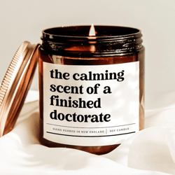 doctorate graduation candle, phd gift candle, finished doctorate candle, funny graduate soy candle