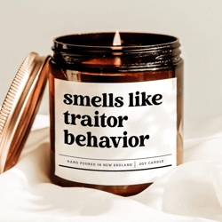 funny traitor behavior candle, toxic friend gift, reality tv humor candle