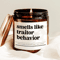 Funny Traitor Behavior Candle Toxic Friend Gift Reality TV Humor Candle 0
