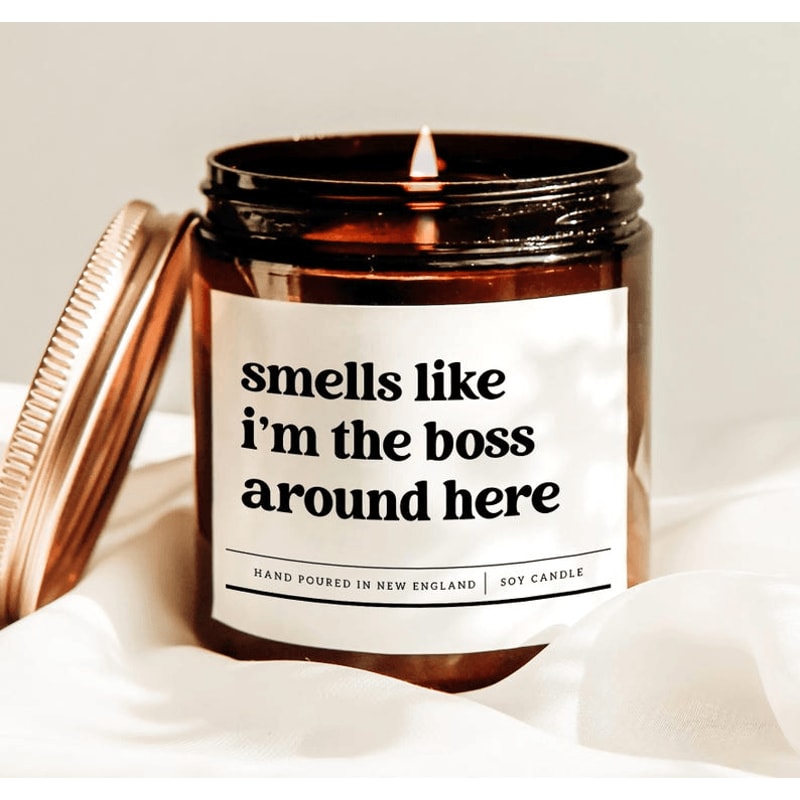 Funny Boss Candle Gift For Coworker Manager Appreciation Candle Office Humor Gift Smells Like I M T 0