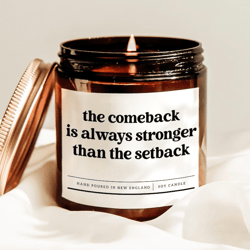 the comeback is always stronger than the setback candle, motivational gift, inspirational quote candle decor
