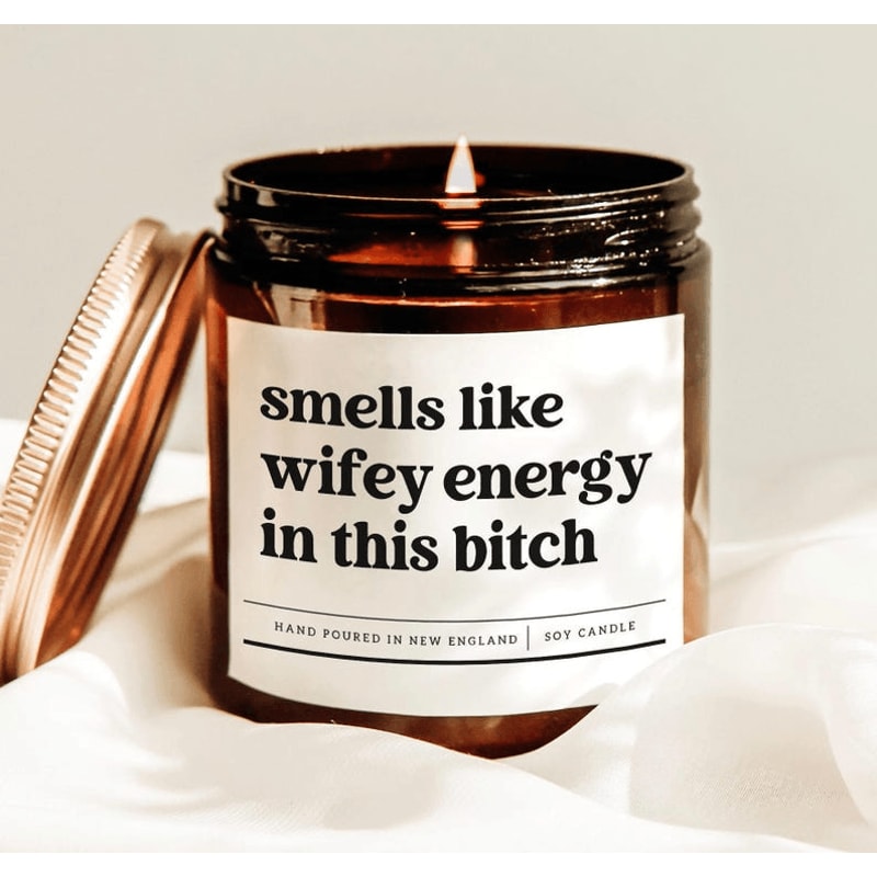 Smells Like Wifey Energy In This Bitch Candle Funny Girlfriend Gift Sassy Wife Material Soy Candle 0