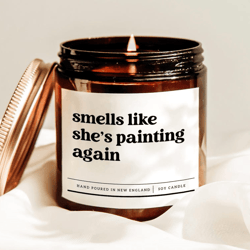 smells like shes painting again candle, funny artist gift, creative painter soy candle for art lovers and women