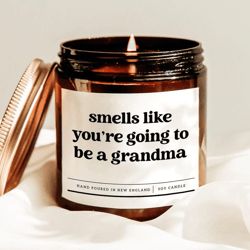smells like you are going to be a grandma candle, funny pregnancy announcement gift for grandma to be