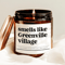 Smells Like Greenville Village Candle Funny Greenville Village Gift Cozy Neighborhood Soy Candle Ho 0