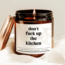don't fuck up the kitchen candle, funny kitchen decor gift, sarcastic cooking soy candle for food lovers