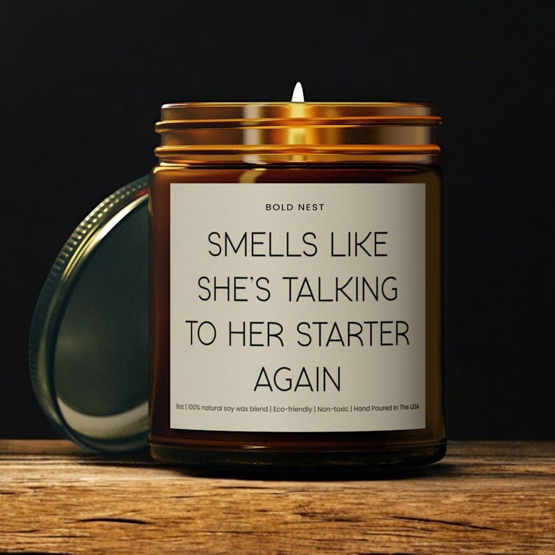 Smells Like Shes Talking To Her Sourdough Starter Funny Candle Gift For Bakers Bread Lover Baking H 0