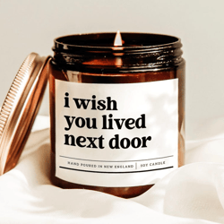 i wish you lived next door candle, long distance friendship gift, romantic soy candle for someone you miss