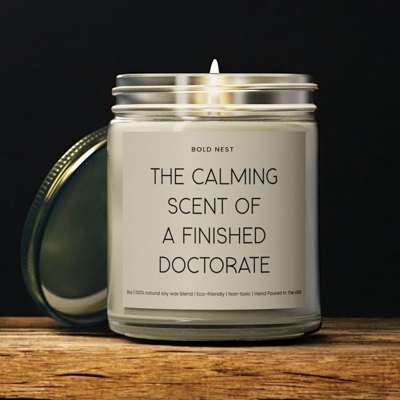 Smells Like A Finished Doctorate Personalized Soy Candle Funny PhD Graduation Gift Doctoral Degree 0