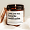 You Are My Favorite Notification Candle Cute Couple Gift For Boyfriend Girlfriend Anniversary Roman 0