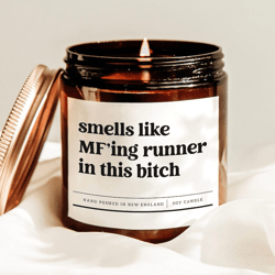 smells like mf'ing runner in this bitch candle, funny runner gift candle