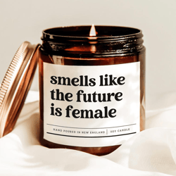 smells like the future is female candle, feminist gift for women, empowerment candle, girl boss decor