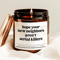 Funny Christmas Candle Sarcastic Holiday Gift Christmas Decor Funny Candle Gift Secret Santa Gift H 0