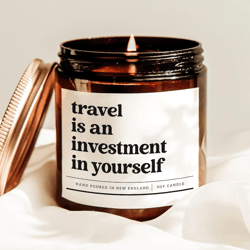 travel is an investment in yourself candle, wanderlust gift for travelers, inspirational travel soy candle