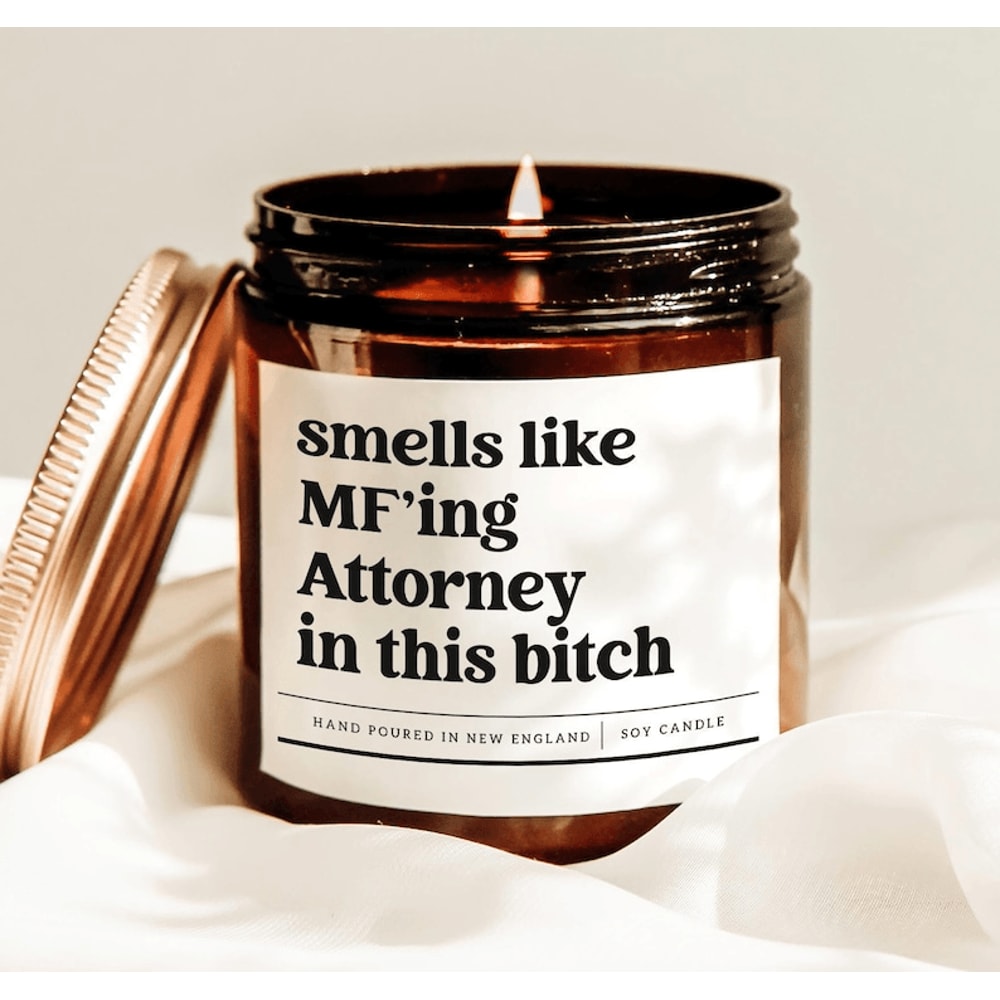 Smells Like MFing Attorney In This Bitch Candle Funny Lawyer Gift Law School Graduation Soy Candle 0