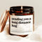 Sending You A Long Distance Hug Candle Long Distance Friendship Gift Missing You Soy Candle Decor 0