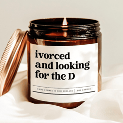 divorced and looking for the d candle funny divorce gift single friend humor soy candle decor gift
