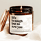 Life Is Tough But So Are You Candle Inspirational Gift Encouragement Soy Candle Motivational Home D 0