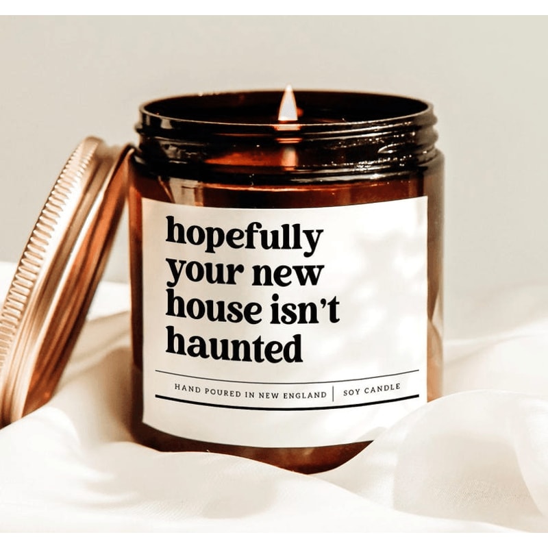 Hopefully Your New House Isnt Haunted Funny Housewarming Candle Gift New Home Soy Candle Realtor Cl 0