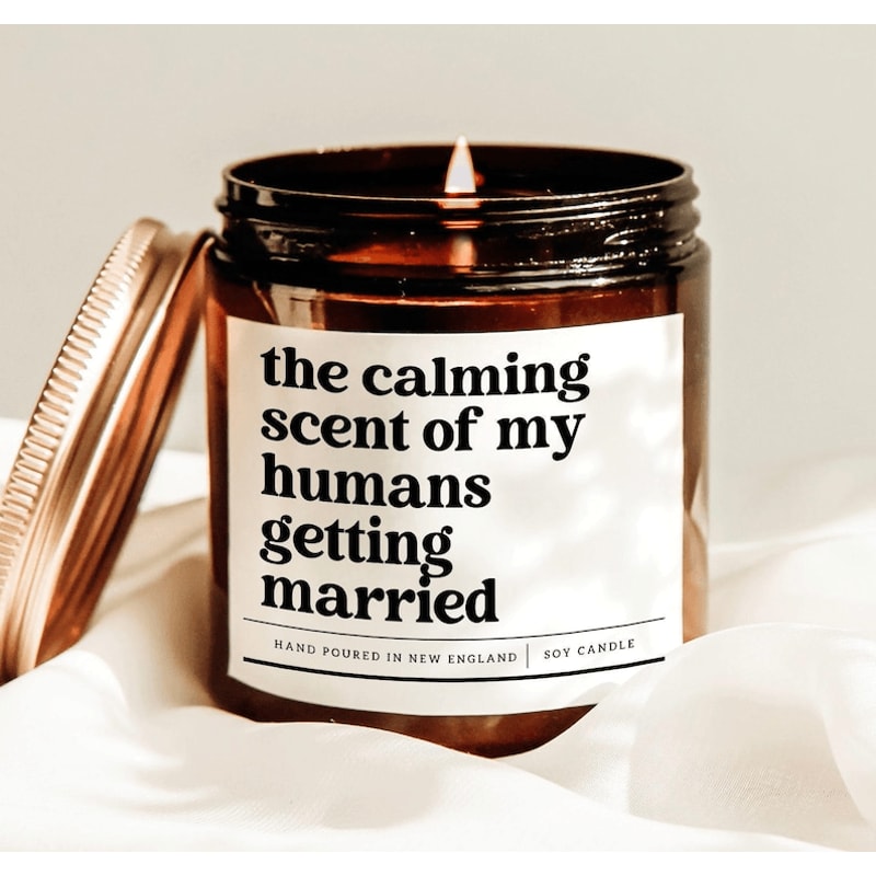 The Calming Scent Of My Humans Getting Married Candle Funny Wedding Gift Pet Lover Soy Candle Decor 0