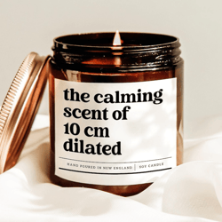 the calming scent of 10 cm dilated candle funny labor delivery gift new mom soy candle baby shower