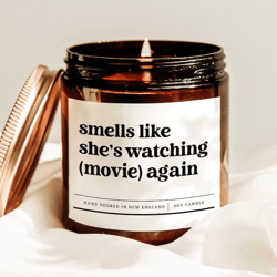 smells like she's watching movie again candle funny custom movie lover soy candle gift