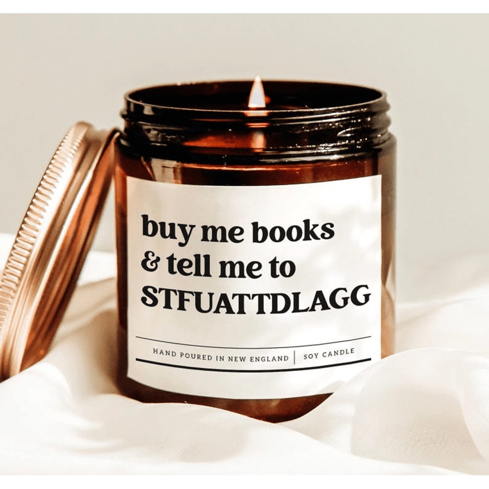 Buy Me Books And Tell Me To STFUATTDLAGG Funny Book Lover Candle 0