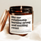 Like Our Relationship Burning Strong And Smelling Sweet Candle Gift 0