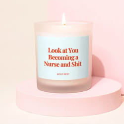 look at you becoming a nurse candle gift | nursing student graduation & new nurse appreciation candle