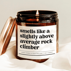 smells like a slightly above average rock climber candle funny climbing gift soy candle for mountain lovers