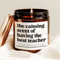 the calming scent of having the best teacher candle funny teacher appreciation gift soy candle decor