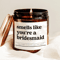 Smells Like Youre A Bridesmaid Candle Funny Bridesmaid Proposal Gift Bridal Party Soy Candle Weddin 0