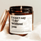 I Cant Say I Do Without You Candle Bridesmaid Proposal Gift Maid Of Honor Wedding Soy Candle Presen 0