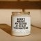 Sorry About My Sister Funny Candle Gift Soy Wax Best Friend Sister Candle 0