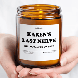 funny karen candle, karen's last nerve candle, personalized karen gift, funny coworker gift, 9 oz soy candle, gag gift