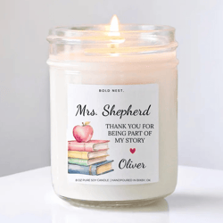 personalized teacher appreciation candle thank you for being part of my story teacher thank you gift