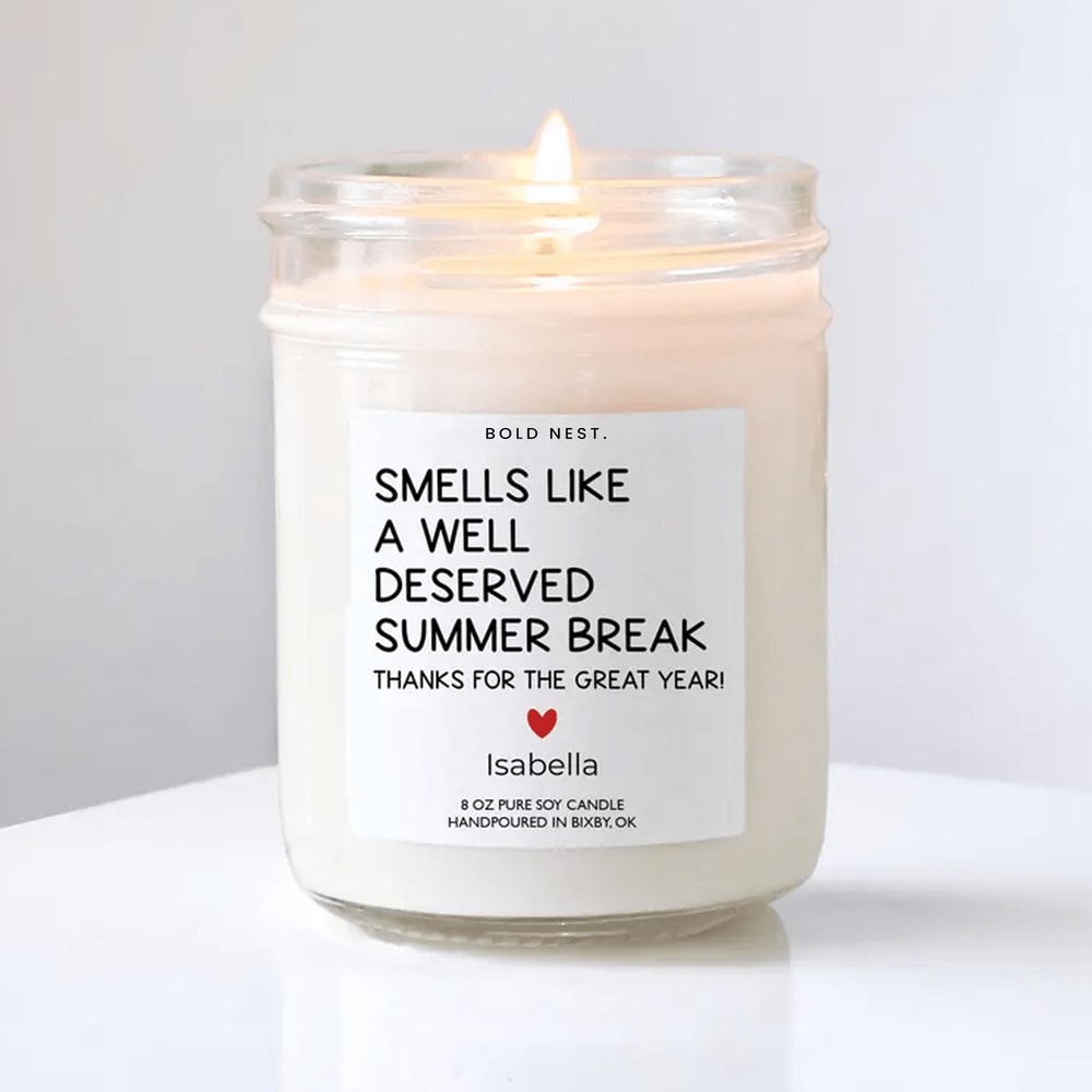 Funny Teacher Appreciation Candle Smells Like A Well Deserved Summer Break End Of Year Teacher Gift 0