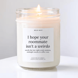 funny college graduation candle dorm room gift college bound student gift i hope your roommate isn't a weirdo