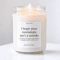 Funny College Graduation Candle Dorm Room Gift College Bound Student Gift I Hope Your Roommate Isnt 0